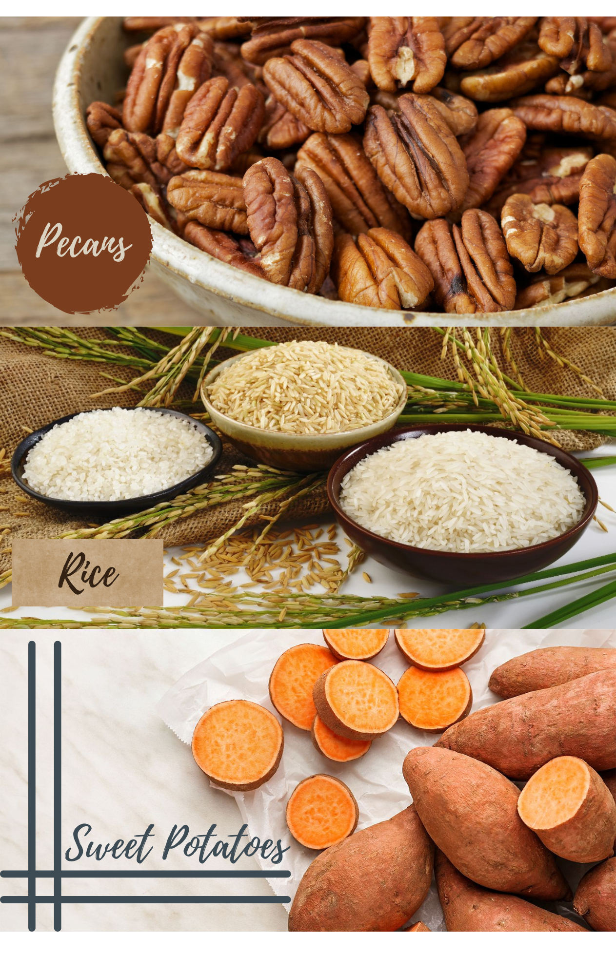 Pecans, rice and sweet potatoes.